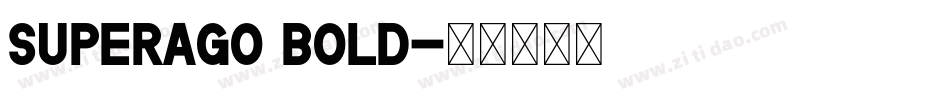 Superago Bold字体转换